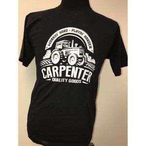 'Workin' Hard Playin' Harder' Carpenter Quality Goods American Made Country Styl